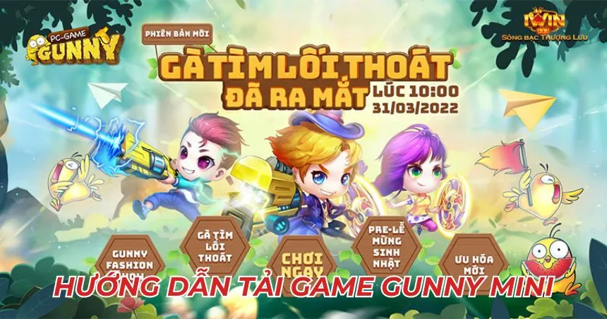 Hướng dẫn tải game Gunny mini về thiết bị cực đơn giản 