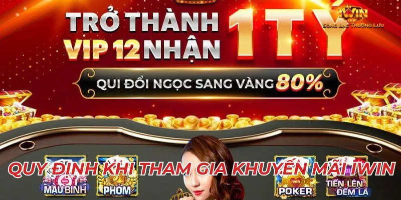 Quy định chung khi tham gia khuyến mãi Iwin